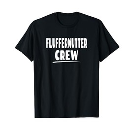 Fluffernutter Crew - Peanut Butter Sandwich Lover T-Shirt