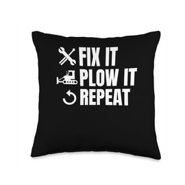 Fix It Plow It Repeat Snow Plow Throw Pillow