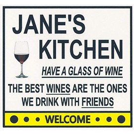 Jane's Have a Glass of Wine Kitchen Magnet. Customize for any name. 2 sizes. "The Best Wines are the Ones we Drink With Friends". Flexible. Available for quick ship.
