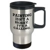 Generic Painting Lover's Gift: Inspirational Quote Stainless Steel Travel Mug