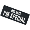 Dad Says I'm Special Patch Embroidered Badge Applique Fastener Hook