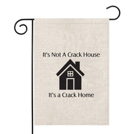 PWHAOO Welcome Garden Flags Crack Home Garden Flag It's Not A Crack House It's a Crack Home Garden Flag Funny Saying Garden Flag (Crack Home F)
