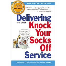 Delivering Knock Your Socks Off Service (Knock Your Socks Off Series)