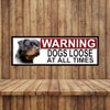 Shawprint Rottweiler WARNING DOGS LOOSE AT ALL TIMES METAL GATE