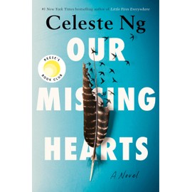 Our Missing Hearts: A Novel