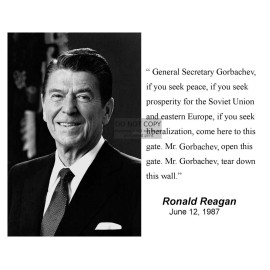 PRESIDENT RONALD REAGAN COLD WAR QUOTE MR. GORBACHEV 8X10 PHOTO