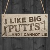 RED OCEAN I Like Big Putts Funny Golfing Sign Father's