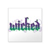 CafePress Wicked Sticker Square Bumper Sticker Car Decal