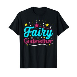 Godmother Gifts & Great Godmother Gifts Godmother Fairy Godmother T-Shirt for Women, Black, Small