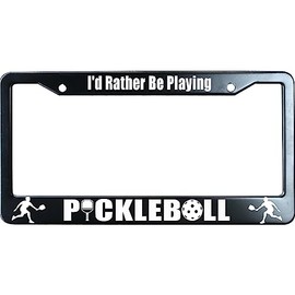 XHuiZio I'd Rather Be Playing Pickleball License Plate Frame, Matte Black Stainless Steel Car Tag Frame for Women/Men, 6"x12" 2 Holes & Screws Fits Standard US/CA