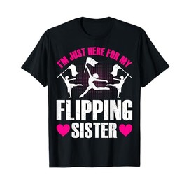 Color Guard's Siblings I'm Just Here for My Flipping Sister T-Shirt