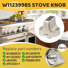 5 Pcs W11239985 W10850015 Stove Control Knob Compatible with Whirlpool WFG550S0HZ0, WFG550S0LV1, WFG525S0HV1, WFG535S0JV0, WFG550S0HV0, WFG525S0JZ0, Gas Range knobs Replace W11032553 Control Knob