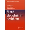 AI and Blockchain in Healthcare (Advanced Technologies and Societal Change)