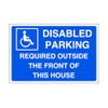 Disabled parking required outside the front of this house -