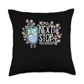 Next Stop Med School Medical School Medical Student Throw Pillow