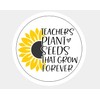 Teachers Plant Seeds That Grow Forever Stickers, Teacher Appreciation Stickers 2" Round Sticker, 20 Sticker Sheet, Party Favor Sticker