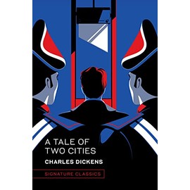 A Tale of Two Cities (Signature Editions)
