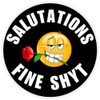 Salutations Fine Shyt - Circle Sticker Decal 3 Inch -