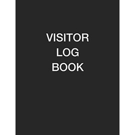 Visitor Log Book: Visitors Signing In Book For Schools, Front Desk Security, Business, Doctors