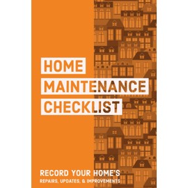 Home Maintenance Checklist: Keep Track & Record House Systems Schedule, Cleaning, Service & Repairs List, Project Notes & Information Planner Gift Log Book Journal
