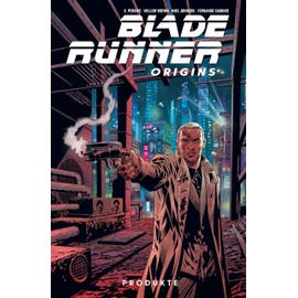 Blade Runner Origins: Bd. 1: Produkte