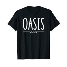 Oasis 2025 Vacation California CA Souvenirs T-Shirt