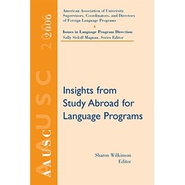 AAUSC 2006: Insights for Study Abroad Language Programs (World Languages)