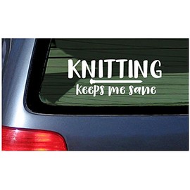 Knitting Keeps Me Sane - Vinyl Window Sticker Decal - Gift for Knitters