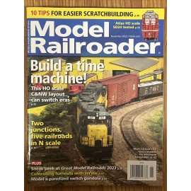 MODEL RAILROADER MAGAZINE November 2022 Build a Time Machine + much more
