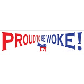 Proud to be Woke Bumper Sticker or Magnetic Bumper Sticker (Magnetic Bumper Sticker)