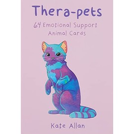 Thera-pets: 64 Emotional Support Animal Cards (Self-Esteem, Affirmations, Help with Anxiety, Worry and Stress, and for Fans of You Can Do All Things)
