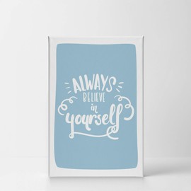 Smile Art Design Always Believe in Yourself Lettering Blue Background Canvas Print Kids Room Decor Wall Art Baby Room Decor Kids Room Decor Nursery Decor Ready to Hang Made in The USA 12x8