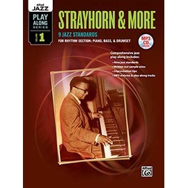 Alfred Jazz Play-Along -- Strayhorn & More, Vol 1: Rhythm Section (Piano, Bass, Drum Set), Book & MP3 CD (Alfred Jazz Play-Along Series, Vol 1)