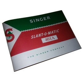 Singer 401A Slant-0-Matic Sewing Machine User Manual (Reproduction)