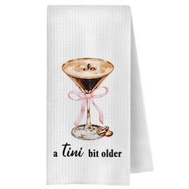 ChenCraty Espresso Martini Kitchen Towels,Espresso Martini Gifts for Women,A Tiny Bit Older Birthday Decorations,16x24 Inches