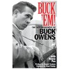 Buck 'Em!: The Autobiography of Buck Owens