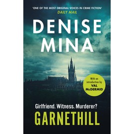Garnethill: From the Costa Prize-Shortlisted Author of The Less Dead