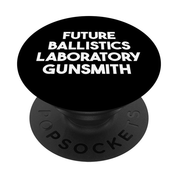 Future Ballistics Laboratory Gunsmith PopSockets Swappable PopGrip