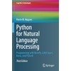 Python for Natural Language Processing: Programming with NumPy, scikit-learn, Keras,
