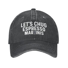 Let's Chug Espresso Martinis Hat Men Dad Hat Vintage Caps Black