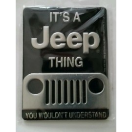 IT'S A JEEP THING YOU WOULDN'T UNDERSTAND Embossed Refrigerator Magnet