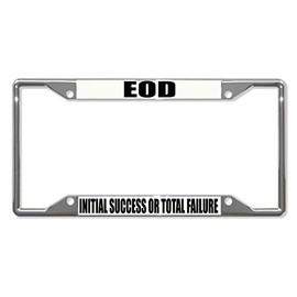 EOD Initial Success Or Total Failure License Plate Frame Tag Holder Cover