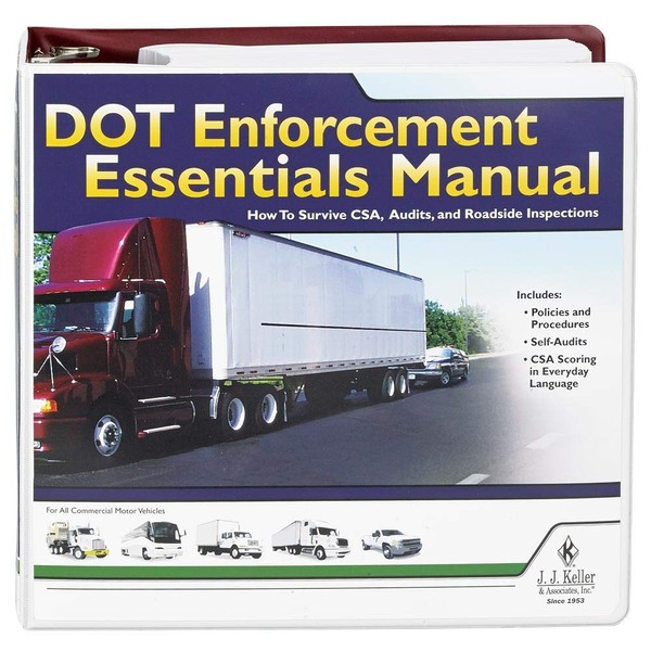 DOT Enforcement Essentials Manual - J. J. Keller & Associates