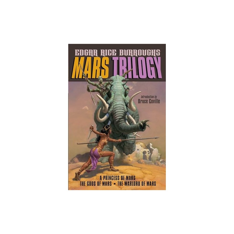 Mars Trilogy: A Princess of Mars; The Gods of Mars;