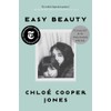 Easy Beauty: A Memoir