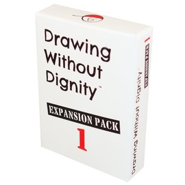 Drawing Without Dignity: Expansion Pack 1 - A Twisted Funny Adult Party Games Version of The Classic Drawing Game