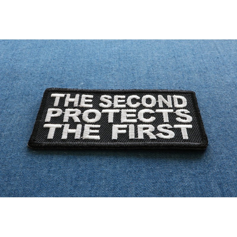 The Second Protects The First Patch - 3x1.5 inch. Embroidered