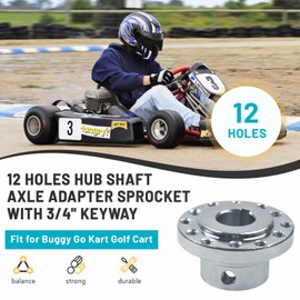 12 Holes Hub Shaft Axle Adapter Sprocket with 3/4" Keyway fit for Go Kart Golf Cart Buggy