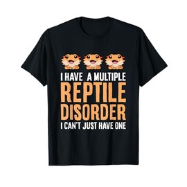 I Have Multiple Reptile Disorder Reptile Bearded Dragon T-Shirt