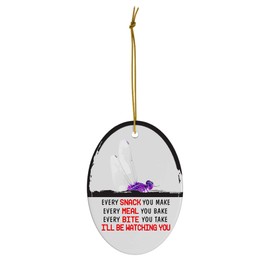 Every Snack You Make I'll Be Watching You Purple Dragonfly Christmas Ornament - Funny White Oval Ceramic Decoration Gifts for Dragonfly Lovers